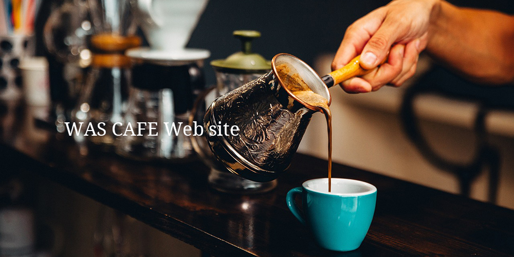 WAS CAFE